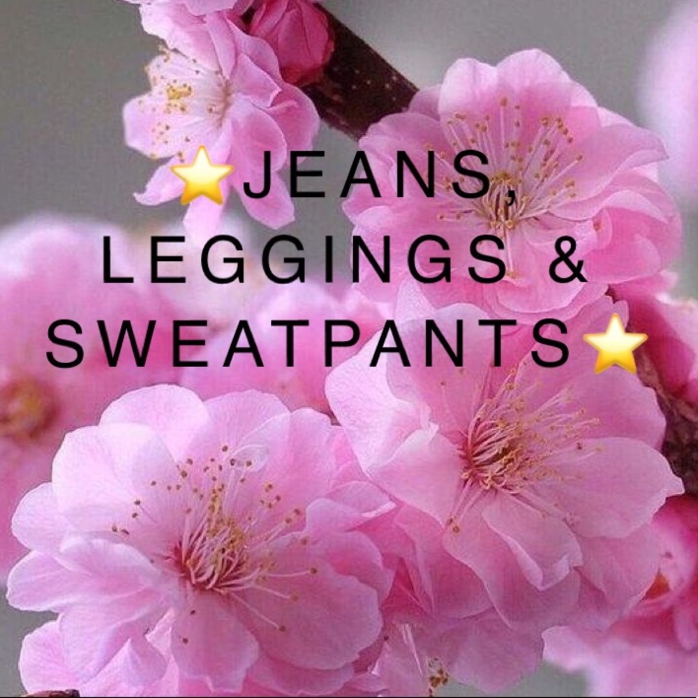 ⭐️JEANS, LEGGINGS AND SWEATPANTS⭐️